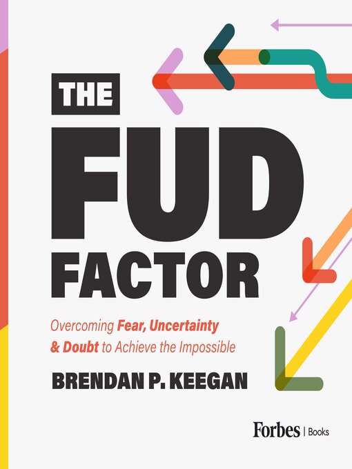 Title details for The FUD Factor by Brendan P. Keegan - Available